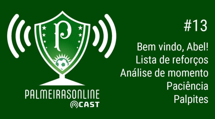Décima terceira edição do podcast Palmeiras Online