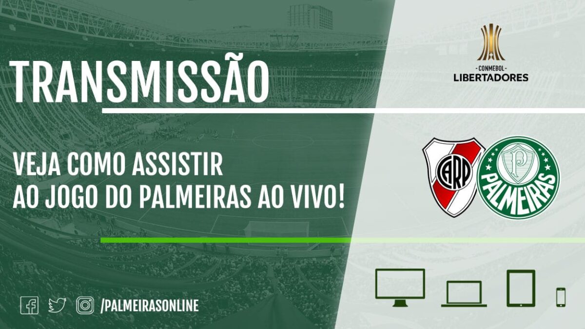 River Plate x Palmeiras ao vivo: como assistir online grátis ao