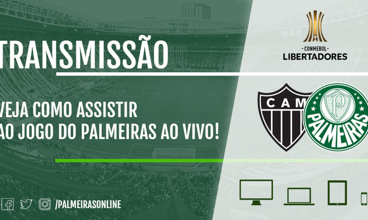 Atlético MG x Palmeiras Veja s principais informações do jogo de hoje