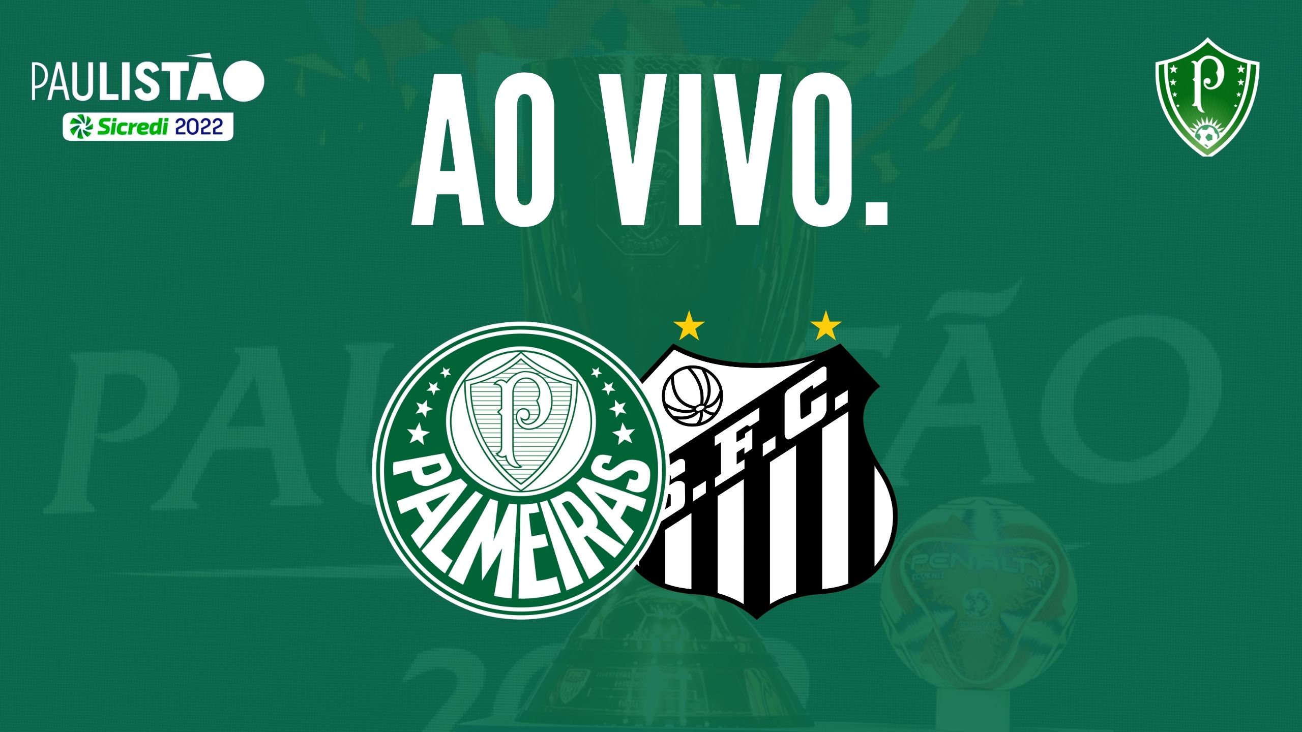 Onde assistir Santos x Palmeiras AO VIVO pelo Campeonato Paulista