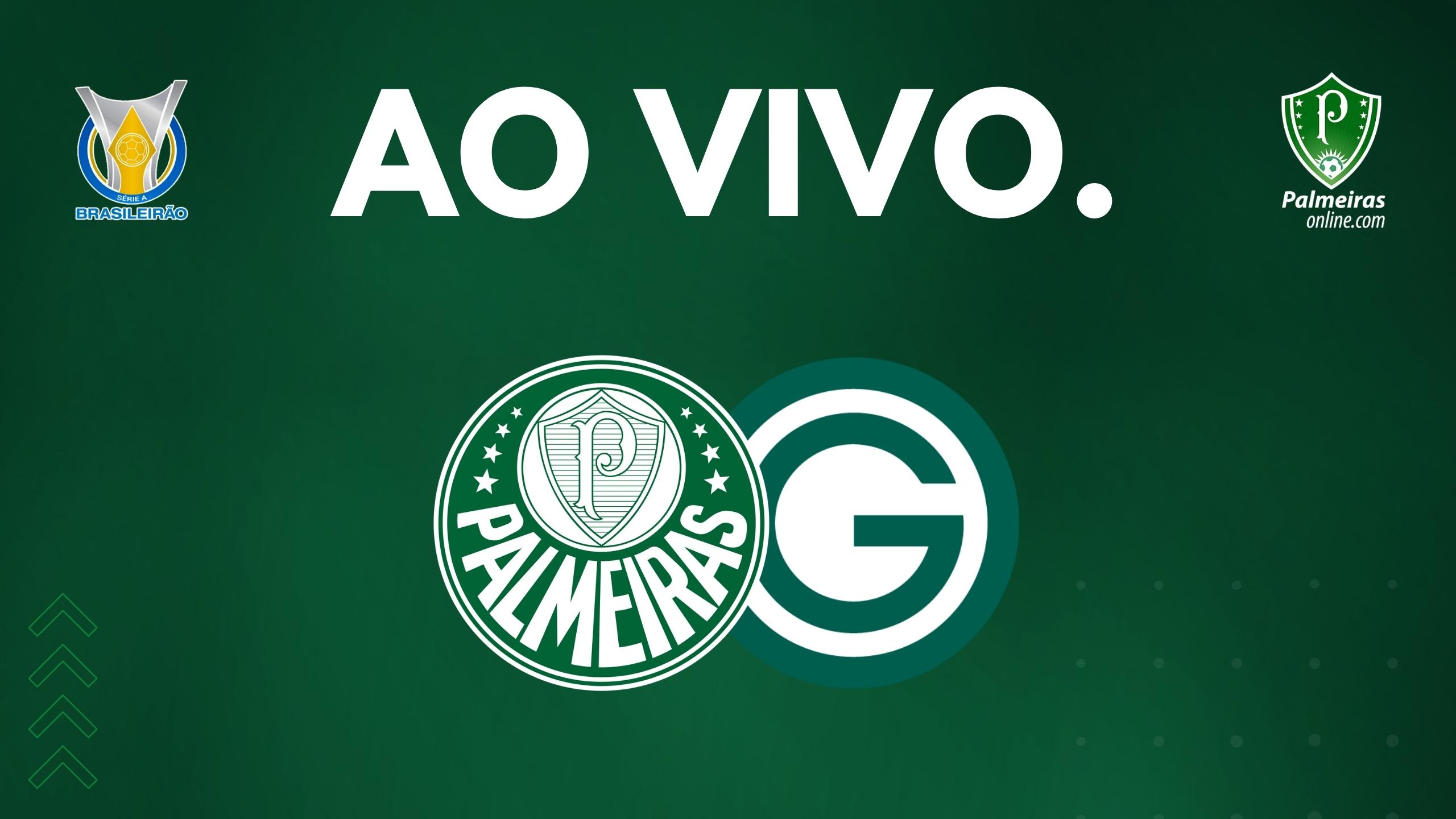 AO VIVO! Veja onde assistir a partida entre Palmeiras x Goiás pelo  Brasileirão 2022