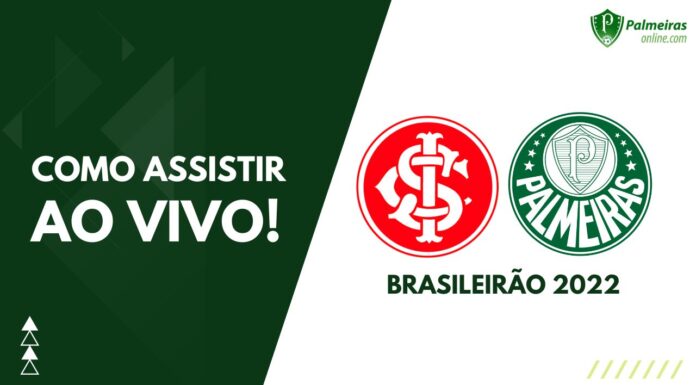 Veja como assistir Internacional x Palmeiras pelo Brasileirão 2022