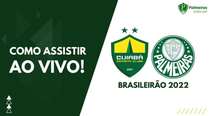 Como assistir Cuiabá x Palmeiras pelo Brasileirão 2022