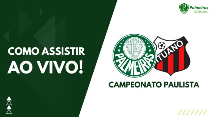 Como assistir Palmeiras x Ituano ao vivo pelo Campeonato Paulista