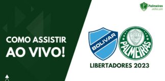 Como assistir Bolívar x Palmeiras pela Copa Libertadores 2023