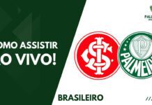 Como assistir Internacional x Palmeiras pelo Brasileirão 2023