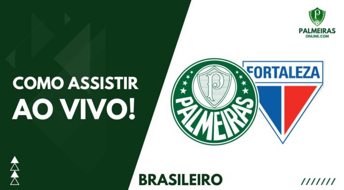 Como assistir Palmeiras x Fortaleza pelo Brasileiro 2023