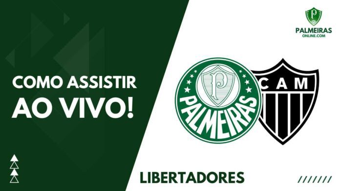 AO VIVO E GRÁTIS! Veja como assistir Palmeiras x Atlético-MG pela  Libertadores
