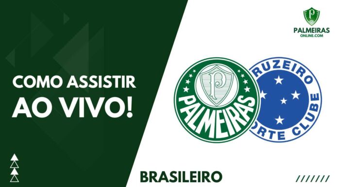 Como assistir Palmeiras x Cruzeiro pelo Brasileirão 2023