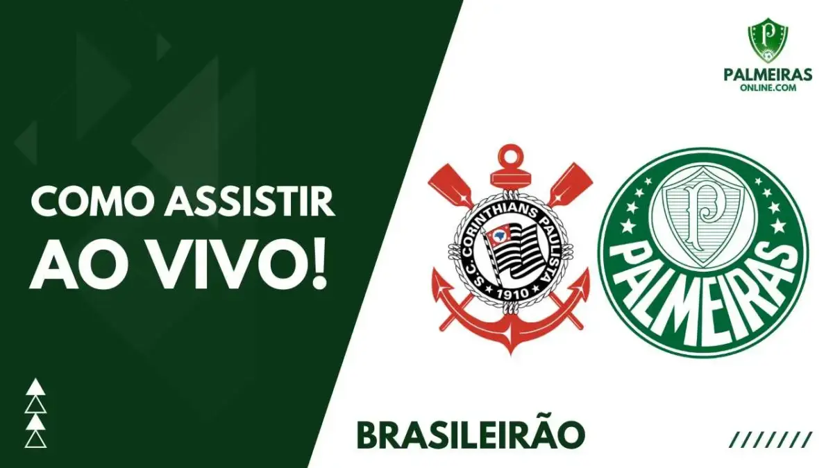 Como assistir Corinthians x Palmeiras ao vivo pelo Brasileirão