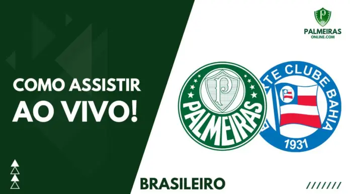 Como assistir Bahia x Palmeiras pelo Campeonato Brasileiro 2023