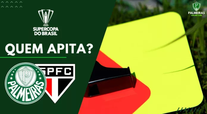 Quem apita Palmeiras x São Paulo pela Supercopa do Brasil