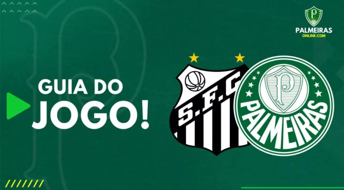 Guia do jogo Santos x Palmeiras pelo Campeonato Paulista 2024